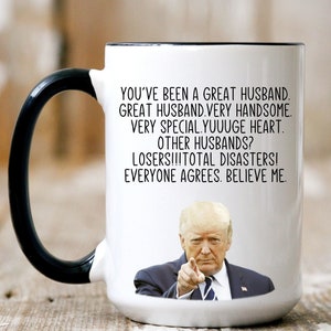 Anniversary gift for husband funny trump great husband mug husband birthday gift from wife husband gifts hubby gift funny husband gift