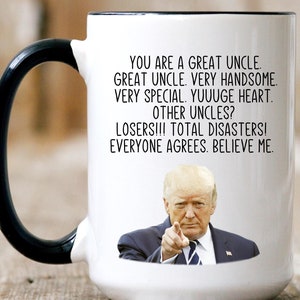 Funny Uncle Mugs Uncle Gift Funny Trump great uncle mug birthday gift uncle fathers day