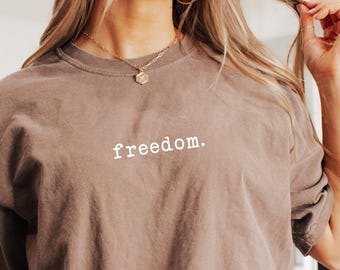 Freedom Shirt Vintage Confort Colors