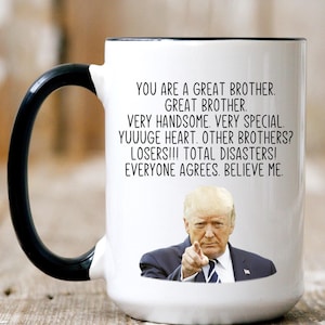 Brother gift trump brother mug brother birthday gift Brother from brother gift from sister Mug