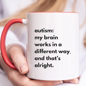 Autism Gift, Autism Awareness Mug, Autism Mom, Neurodiversity Gift, Autism Acceptance Coffee Mug