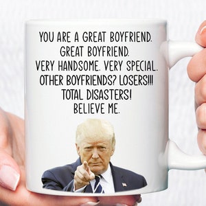 Trump Boyfriend Mug,boyfriend gifts,boyfriend anniversary,boyfriend coffee mug,best boyfriend, bf gift, funny boyfriend gift