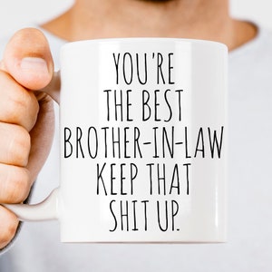Brother in law mug,best brother-in-law gift,worlds best brother-in-law gifts,best brother-in-law ever gifts, gift for brother-in-law