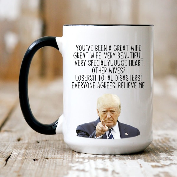 Gift for Wife funny trump great wife mug birthday gift wife Anniversary Gift for Wife Gift for Her Gift for Women Christmas Gifts for Wife