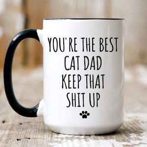 Cat Dad Gifts Cat Dad Mug Cat Dad Fathers day Cat Gift Men Gifts for Cat Lovers Cat gifts Best Cat Dad Ever Funny Cat Dad