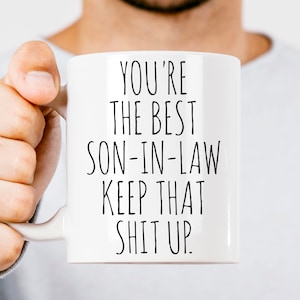 Son in law gifts,gift from mother in law,gift from father in law,son in law mug,Son in Law Wedding Gift,Son in Law Birthday