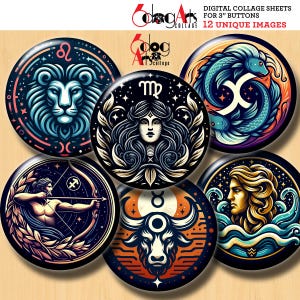 May include: A collection of six round digital collage sheets featuring zodiac signs. Each button has a unique design with vibrant colors and intricate illustrations. The text "DIGITAL COLLAGE SHEETS FOR 3" BUTTONS 12 UNIQUE IMAGES" is visible.