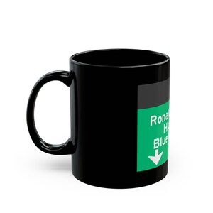 Ronald Reagan Highway Blue Rock Rd road sign Black Mug | Exit 31 highway coffee mug imagem 3