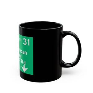 Ronald Reagan Highway Blue Rock Rd road sign Black Mug | Exit 31 highway coffee mug imagem 2
