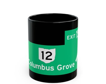 Columbus Grove Highway Exit Sign Mug | Black Ceramic Coffee Mug
