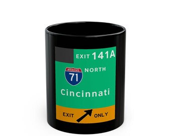 Cincinnati I-71 Exit 141A Road Sign Mug | Black Ceramic Coffee Cup