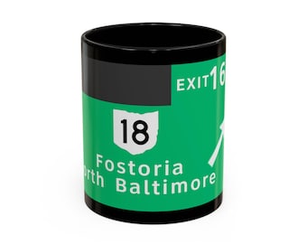Accent Coffee Mug (11, 15oz) Exit 167 OH SR-18, Fostoria, North Baltimore