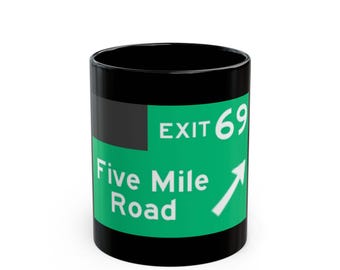 Exit 69 Five Mile Road sign mug | Black ceramic mug