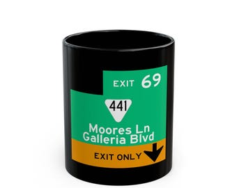 Moores Ln Galleria Blvd Exit 69 Road Sign Mug