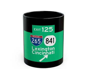 Interstate 265 / 841 Lexington Cincinnati Exit 125 Mug | Black Ceramic