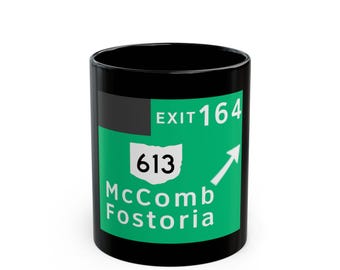 Route 613 McComb Fostoria Road Sign Mug | Exit 164 Highway Coffee Cup