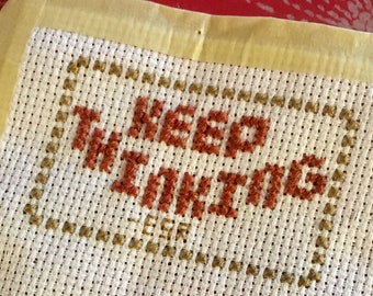 Keep Thinking Cross-Stitch Pattern