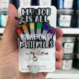 My Job is all Rainbows and Butterflies , Lab Badge Reel, Badge Reel Medical, Specimen Badge Reel, Laboratory Badge Reel, Lab Tech Badge Reel