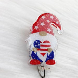 Gnome Badge Reel, Nurse Badge Reel Cute, Fourth of July Badge Reel, Nurse Badge Reel Acrylic, Patriotic Badge Reel, ID Badge Reel