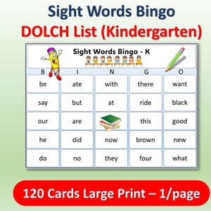 May include: A sight words bingo game for kindergarten children. The game board displays a grid with sight words, illustrations, and the text "Sight Words Bingo - K". The image also includes the text "120 Cards Large Print - 1/page".