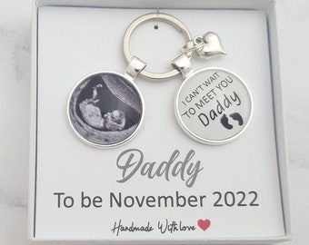 Personalised Daddy baby scan photo keyring, Cant wait to meet you Daddy, Fathers day gift Also Granny, Grandad, Mummy etc.