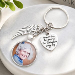 Personalised Photo Keyring Memorial Bereavement Memory Gifts Lost Love Keepsake- Those We love Don't Go Away They Walk Beside us Every Day