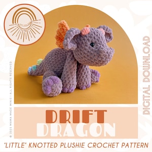 LITTLE Drift Dragon Knotted Stuffed Plushie — Crochet Dragon PATTERN (Low sew!)