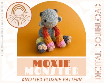 Moxie Monster Knotted Stuffed Plushie — Crochet Monster PATTERN (No sew!)