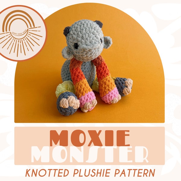 Moxie Monster Knotted Stuffed Plushie — Crochet Monster PATTERN (No sew!)