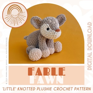 LITTLE Fable Fawn Knotted Stuffed Plushie — Crochet Deer PATTERN (No sew!)
