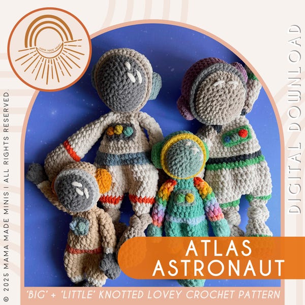 Big + Little Atlas Astronaut Knotted Lovey — Crochet Astronaut PATTERN