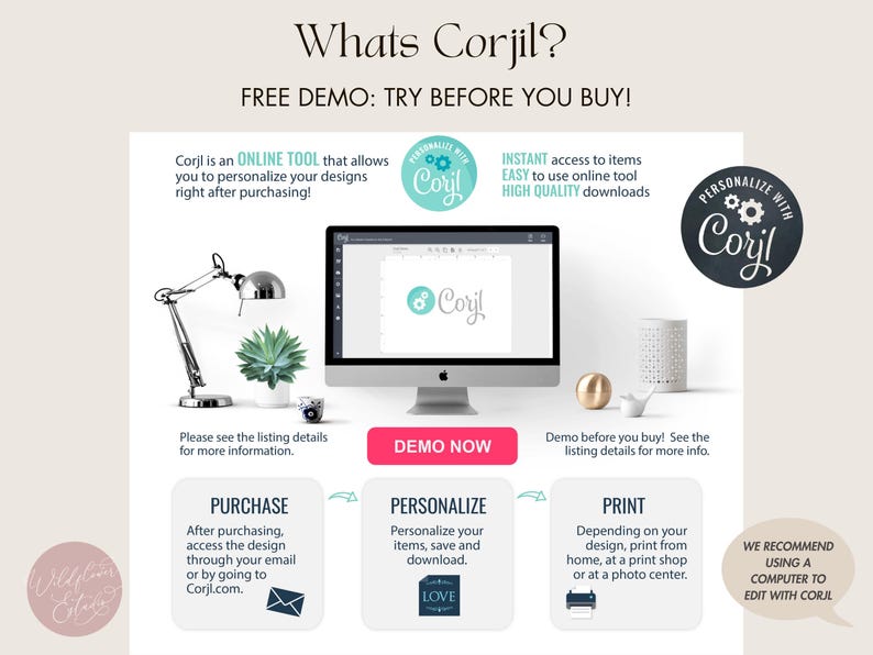May include: Informational graphic with the text "Whats Corjil?" and "FREE DEMO: TRY BEFORE YOU BUY!". It shows how to personalize designs using Corjl, an online tool. Includes a computer, desk lamp, and decorative items.