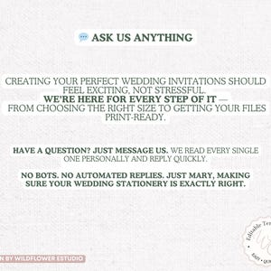May include: White background with text: "ASK US ANYTHING." Text below reads: "CREATING YOUR PERFECT WEDDING INVITATIONS SHOULD FEEL EXCITING, NOT STRESSFUL. WE'RE HERE FOR EVERY STEP OF IT." Additional text: "HAVE A QUESTION? JUST MESSAGE US."