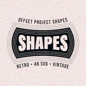 Digital Frames - SVG Project Shapes Collection - 48 Retro, Vintage & Classic Shapes with Offsets
