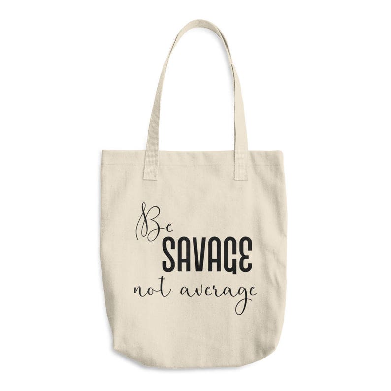 Teen bag Strong girl Be Savage not average tote Canvas tote Workout tote Tough girl Teen gift