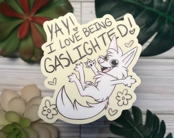 Gaslighted Sticker