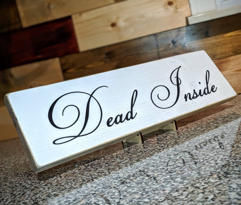 Rustic Dead inside wood sign image 0
