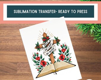 this is how I fight my battles, Christian sublimation transfers ready to press, Christian sublimation, bible sublimation, cross sublimation