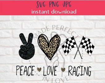 peace love racing sublimation png, racing sublimation designs, peace love and racing digital download, glitter and leopard print racing png