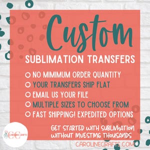 May include: A coral-colored graphic with the word "Custom" in teal script, advertising sublimation transfers. Text includes "No Minimum Order Quantity," "Multiple Sizes," and "Fast Shipping!" The Caroline Crafts logo is in the bottom left.