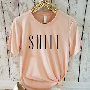 Smile T-shirt, Smile shirt, Smile Tee, Smile Women T-Shirt, Unisex Jersey T-shirt, Inspirational T-shirt, Positive T-shirt, Happy Tshirt