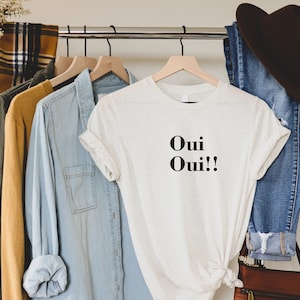 Oui Oui T-shirt, Feminist, France Shirt, French Shirt, Engagement shirt, Paris Shirt, Oui Shirt, Women T-shirt, Unisex shirt, Yes shirt