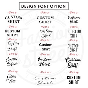 May include: A graphic showing 15 different font options for the text "Custom Shirt". The fonts are displayed in black on a white background.