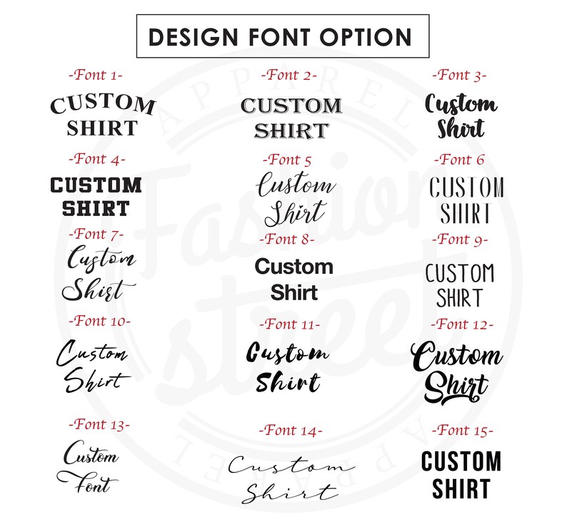May include: A graphic showing 15 different font options for the text "Custom Shirt". The fonts are displayed in black on a white background.