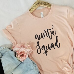 Aunt Shirt, Auntie Squad, Aunt Squad, Aunt Squad Shirt, Aunt Pregnancy Announcement, Aunt T-shirt, Auntie T-shirt, Promoted to Aunt Shirt