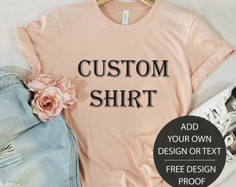 Front and Back Custom Shirt, Custom women Shirt, Personalized Shirt, Custom Tshirt, Custom Bride Shirt, Custom Printed Shirt, Custom Design