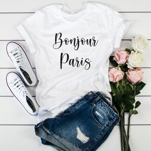 Bonjour Paris t-shirt, French t-shirt, Bonjour shirt, Paris t-shirt, Travel Paris t-shirt, Women t-shirt, Unisex Shirt, Gift for her