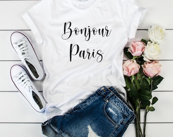Bonjour Paris t-shirt, t-shirt francese, bonjour camicia, t-shirt Parigi, T-shirt Travel Paris, T-shirt Women, Unisex Shirt, Regalo per la sua