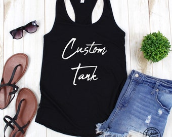 Custom Tank, Personalized Tank, Custom Racerback Tank, Custom Tank Printing, Custom Racerback Tank for Women, Personalized Tank, Tank