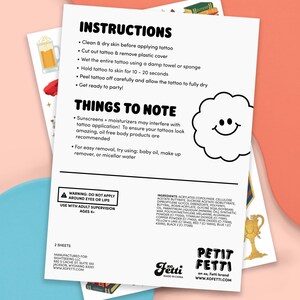 May include: A white sheet with instructions for applying a temporary tattoo, including steps like wetting the tattoo and peeling it off. The sheet also includes a warning and a list of ingredients. The brand name "Petit Fetti" is visible.